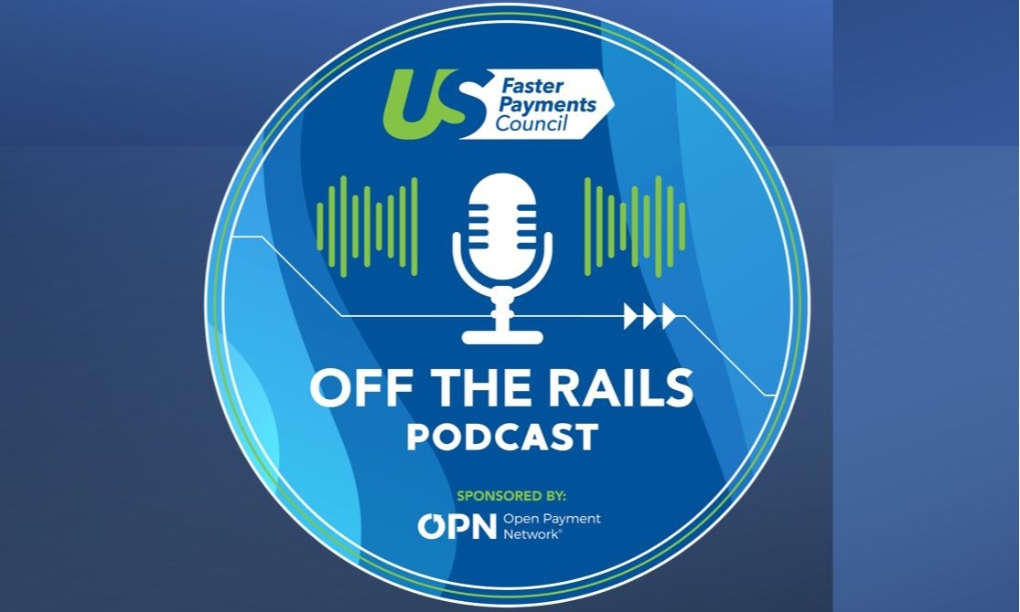 
Off the Rails from the U.S. Faster Payments Council Podcast